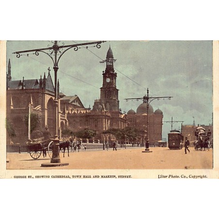 Australia - SYDNEY (NSW) George St., showing Cathedral, Town-Hall and Markets - Publ. Star Photo Co.