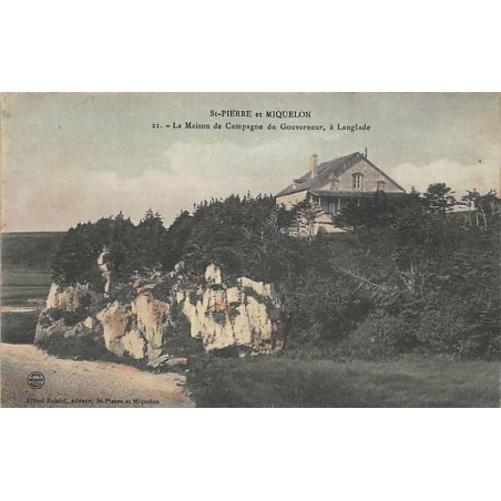 Saint-Pierre et Miquelon - La Maison de Campagne du Gouverneur à Langlade - Ed. Alfred Briand 21.