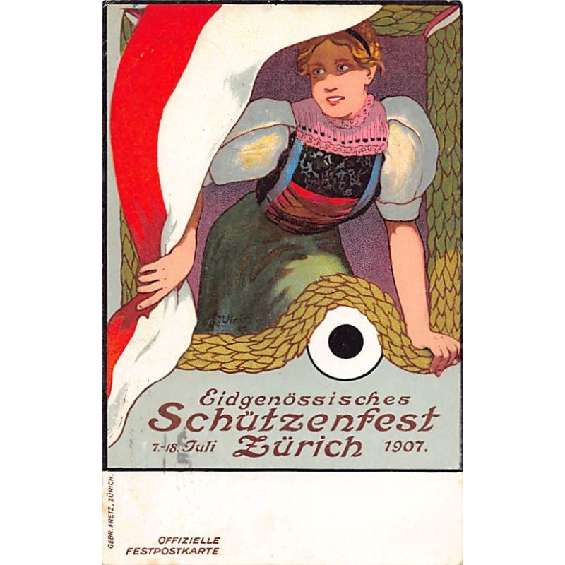 Schweiz - ZÜRICH - Eidg. Schützenfest Juli 1907 - Verlag Gebr. Fretz