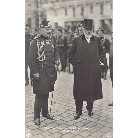 Schweiz - ZÜRICH - Kaiser Wilhelm und Präsident Forrer - Verlag N.P.G. 4485