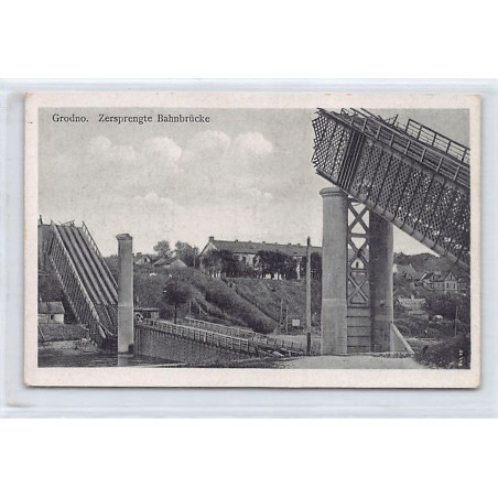 Belarus - GRODNO - The destroyed Railway Bridge - World War One - Publ. S. G.