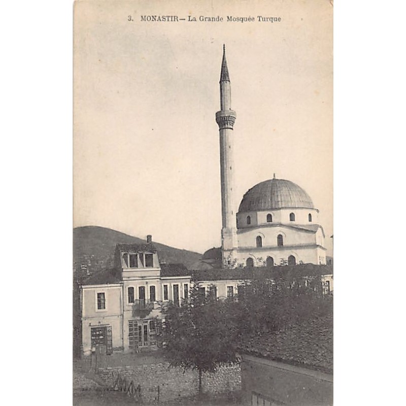 Macedonia - MONASTIR Bitola - The Grand Turkish Mosque
