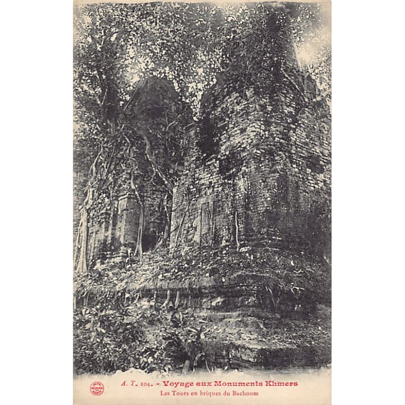 Cambodia - Journey to the Khmer Monuments - ANGKOR VAT - The brick towers of Bachoum - Publ. A. T. 104