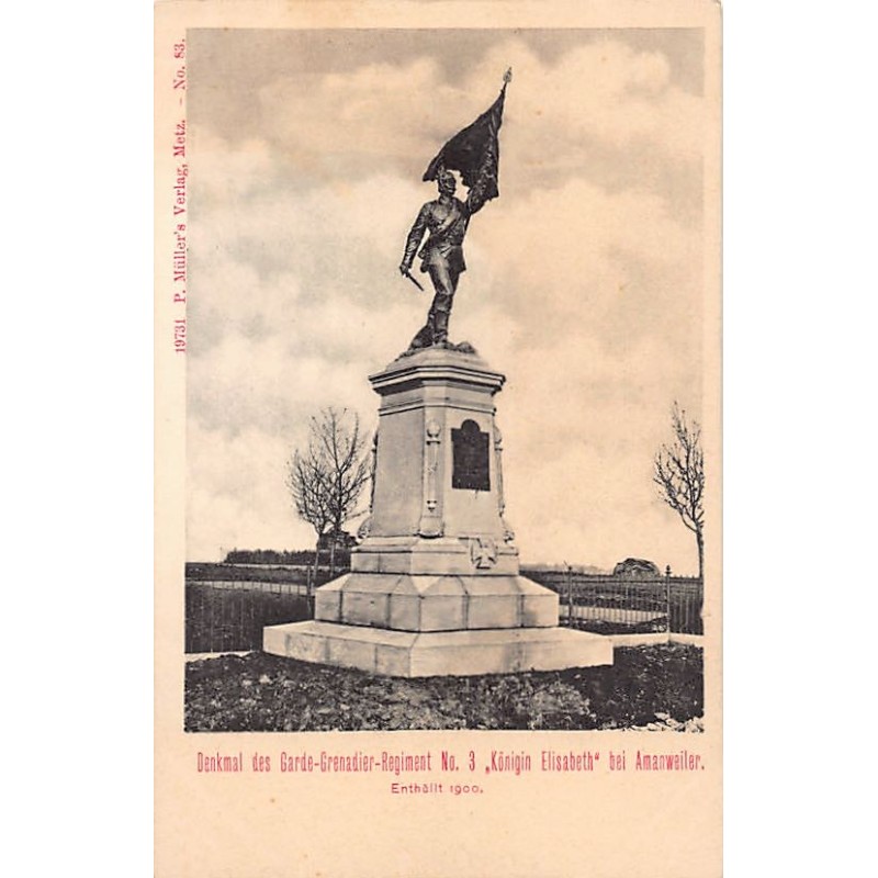 France - Amanvillers Amanweiler (57) Denkmal Garde-Grenadier-Regiment N°3 Königin Elisabeth Enthüllt 1900 - Ed. P. Müller Metz