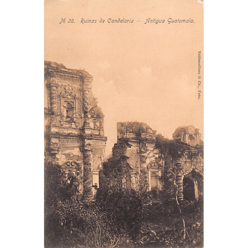 Guatemala - Antigua - Ruinas de Candelaria - Publ. Valdeavellano & Co. 28